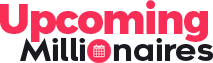 Upcoming Millionaires